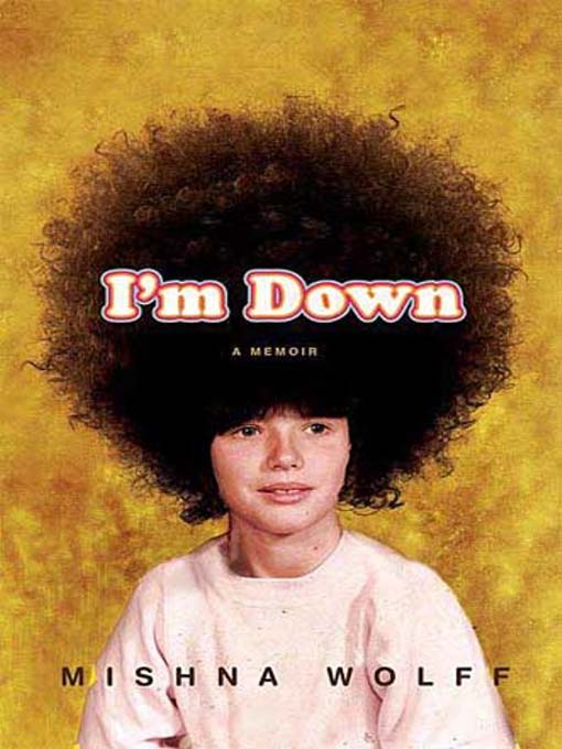 Title details for I'm Down by Mishna Wolff - Wait list